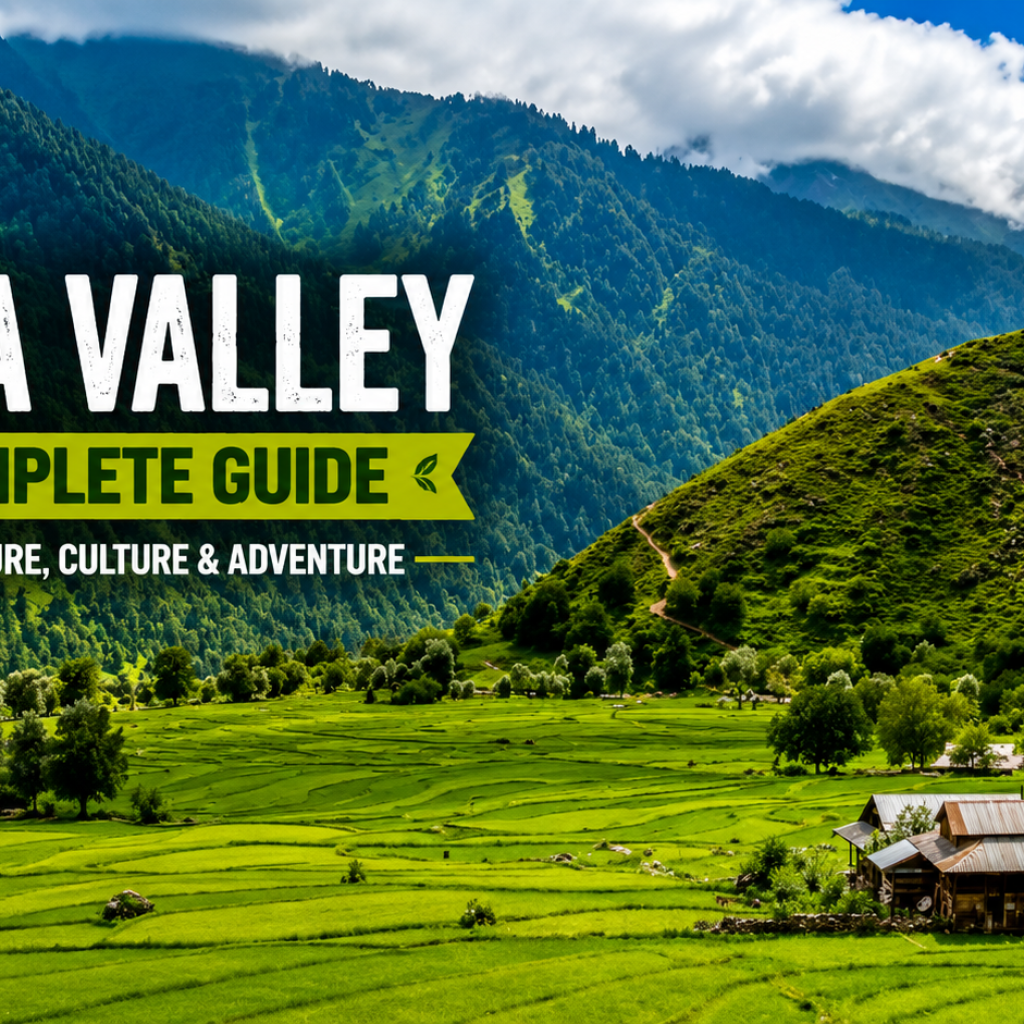 Leepa Valley Guide: A Complete Guide