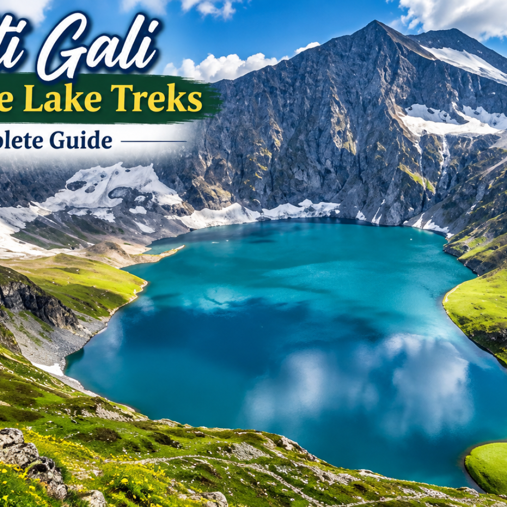 Ratti Gali and Alpine Lake Treks: A Complete Guide